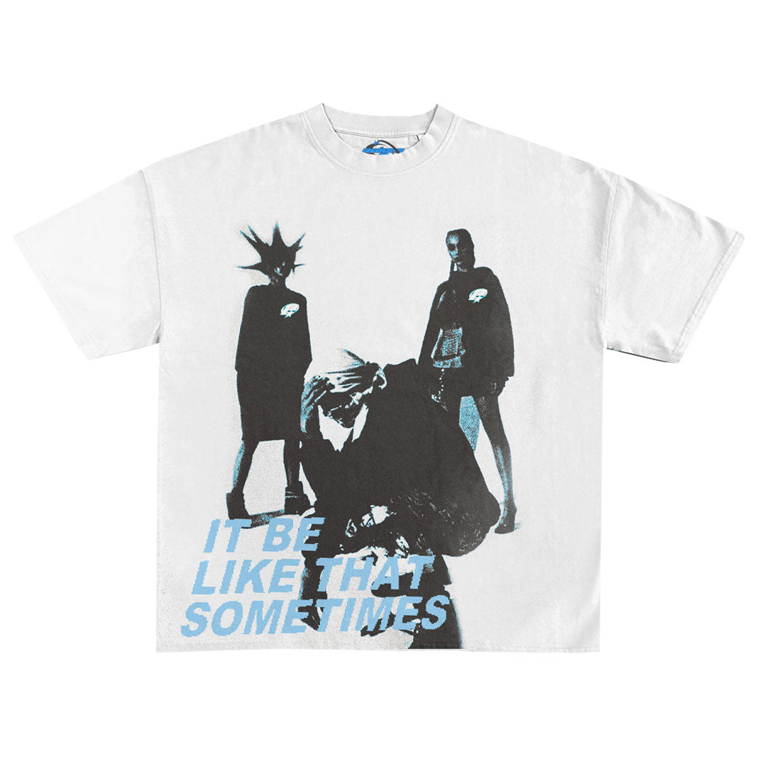 IT BE LIKE DAT - WHITE TEE